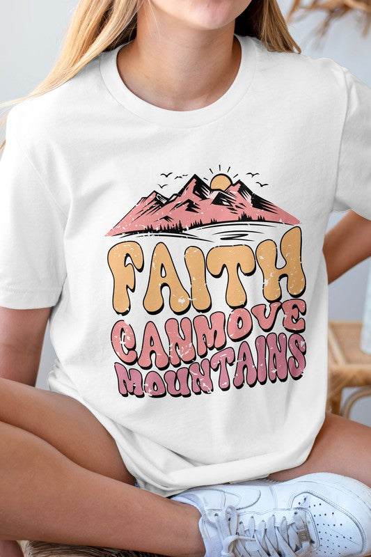 Faith Can Move Mountains, Christian Graphic Tee