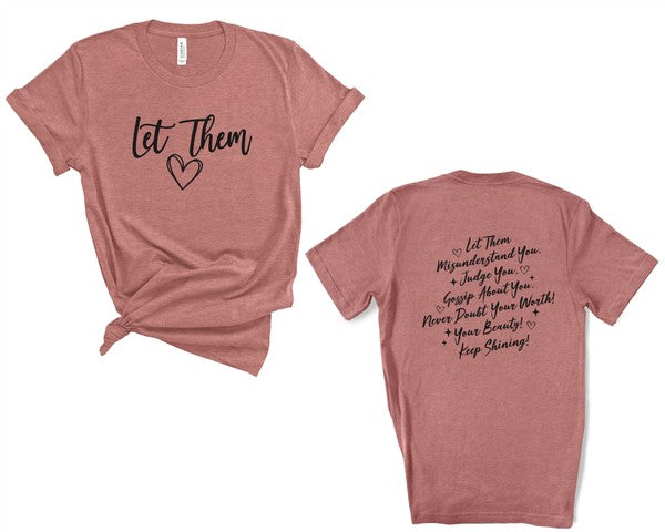 Front/Back Let Them Graphic Tee