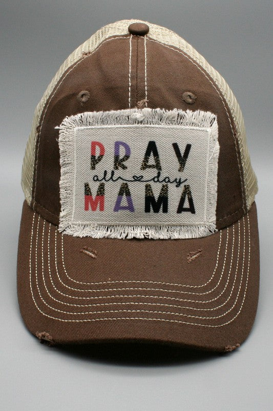 Pray All Day Mama Patch Trucker  Hat