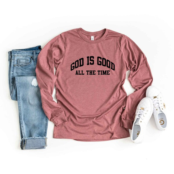 God Is Good All The Time Long Sleeve Graphic Tee